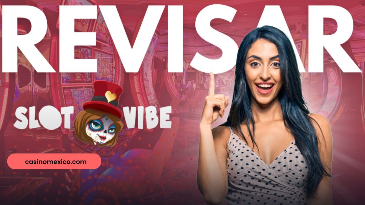 Revisión de Slotvibe Casino 💰 Registro, bonos, pagos y más