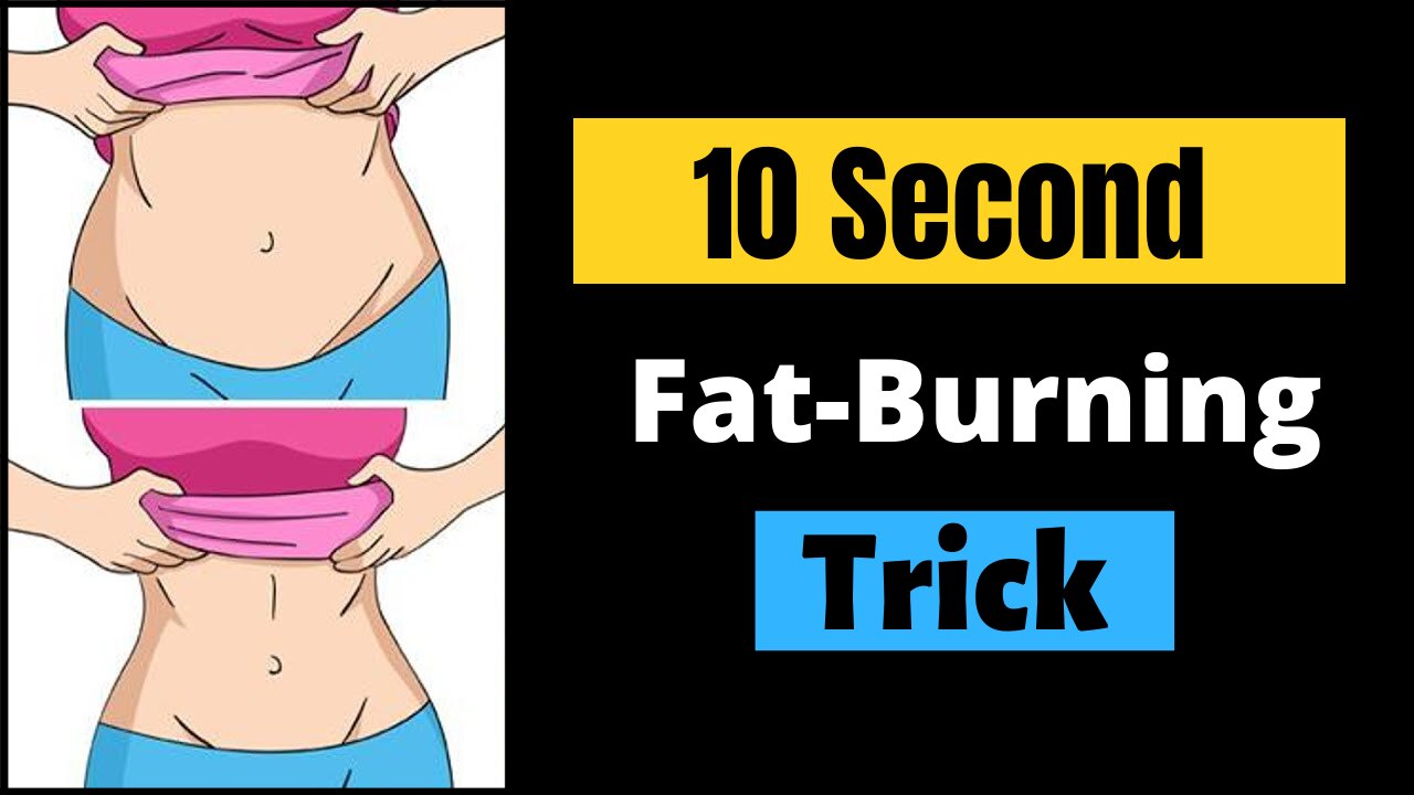 10 Second Fat-Burning Trick | Weight loss | Fat-Burning Secret