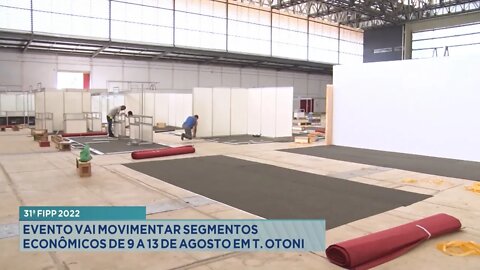 31ª FIPP 2022: Evento vai movimentar segmentos econômicos de 9 a 13 de Agosto em T. Otoni.