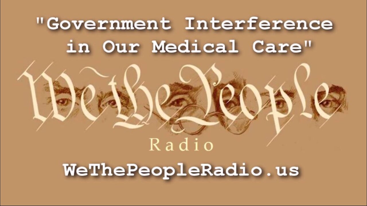 Government Interference in Our Medical Care-Testimony on Coronavirus