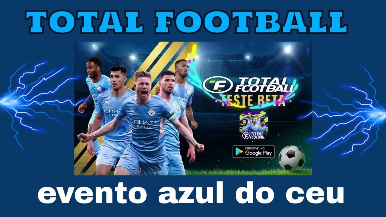 TOTAL FOOTBALL PRIMEIRO EVENTO AZUL DO CEU