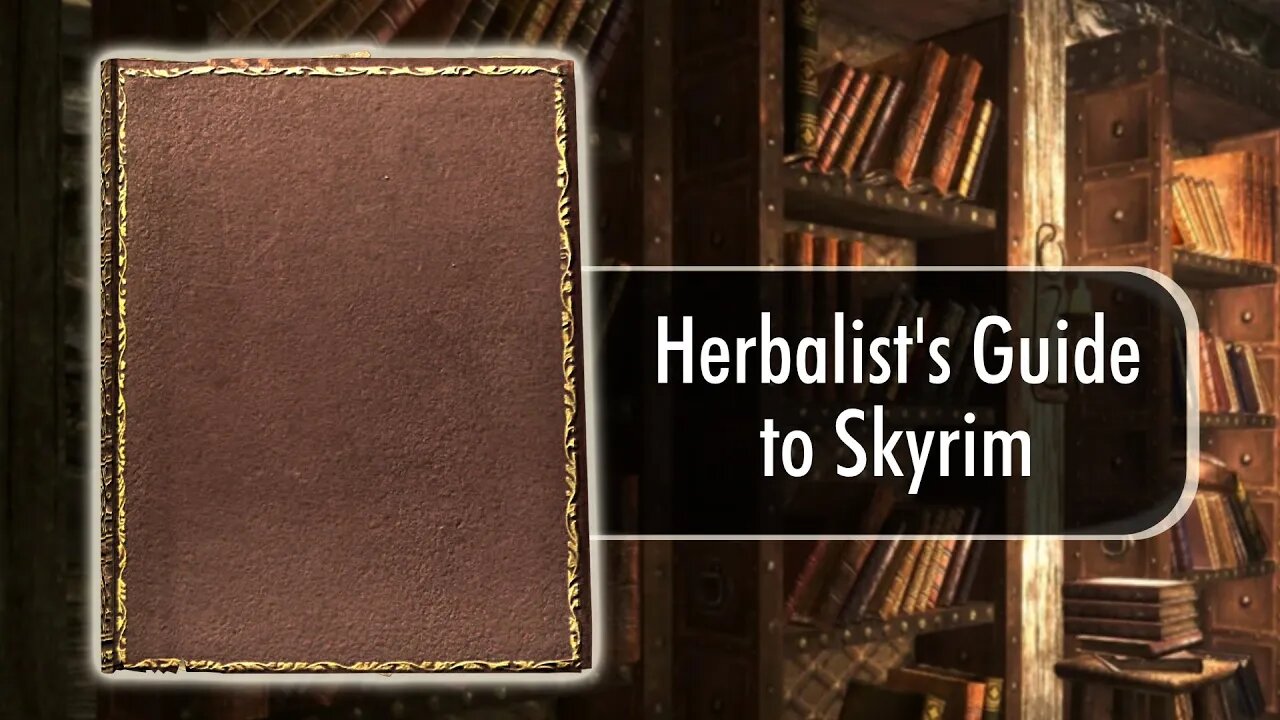 Herbalists Guide to Skyrim | Skyrim Library