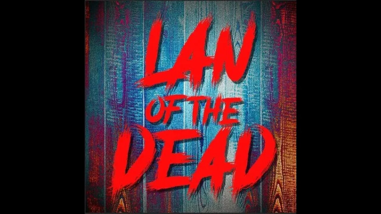 Lan of the Dead (Call of Duty Zombies)