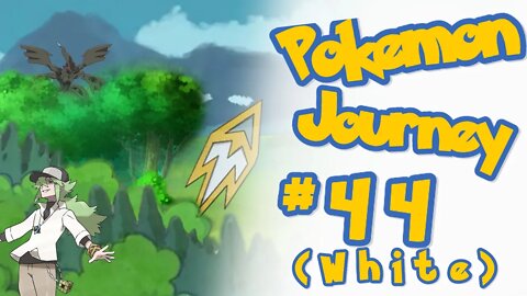 Pokemon, the FULL Journey Day 44 (White)