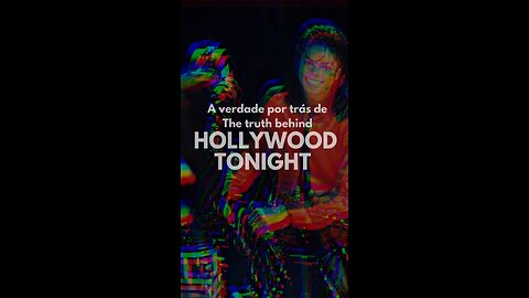 A MÚSICA HOLLYWOOD TONIGHT