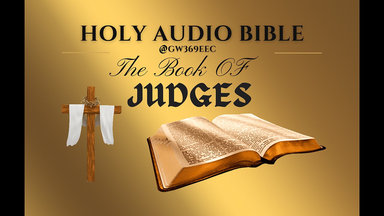 JUDGES 1 to 21 The Holy Audio Bible (With Text Contemporary English)