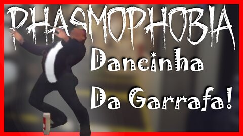 É A Dancinha Da Garrafa! || Phasmophobia Gameplay || Beterraba Simulator