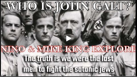 NINO W/ MIKE KING HITLER, A DIFFERENT PERSPECTIVE. ENTER AT YOUR OWN PERIL. TY JGANON, SGANON