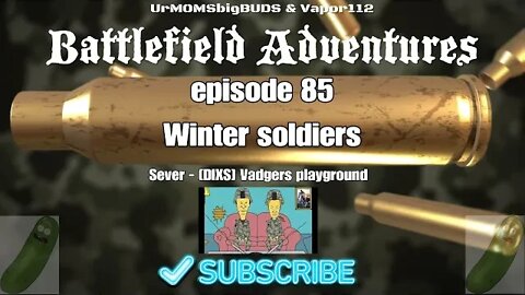 Winter soldiers |Episode 85| Battlefield Adventures