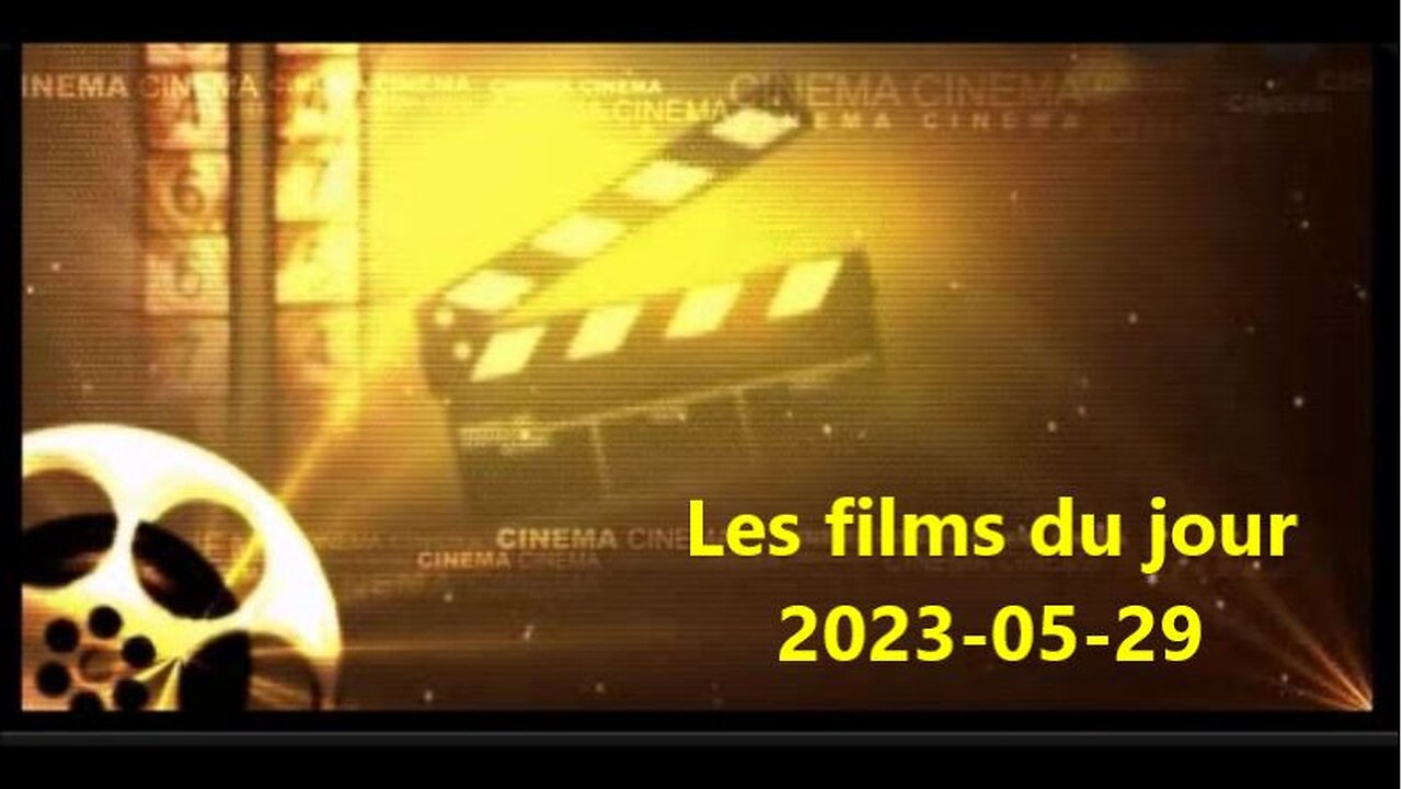 Les films du jour = 2023-05-29