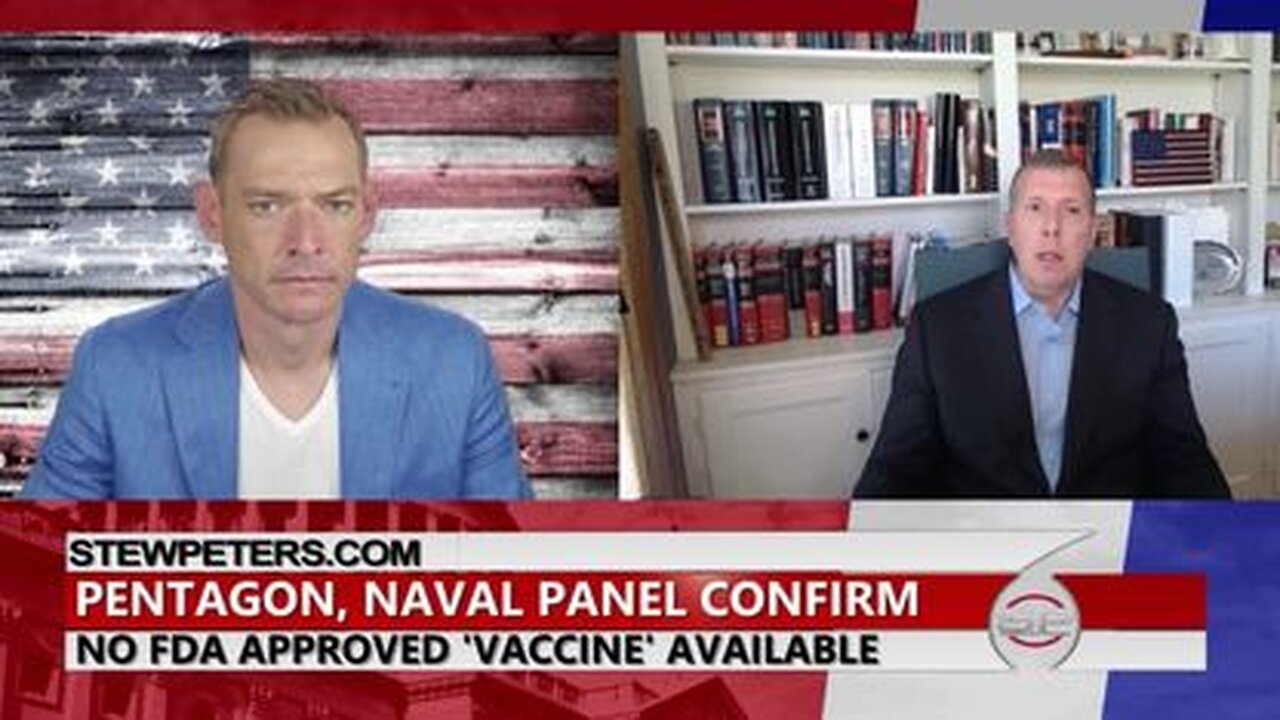 Tom Renz: U.S. Navy Confirms No FDA Approved VAX Available For Mandate - 5/27/22