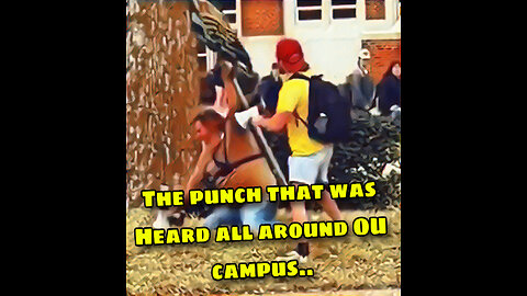 The punch that was heard all around OU campus..