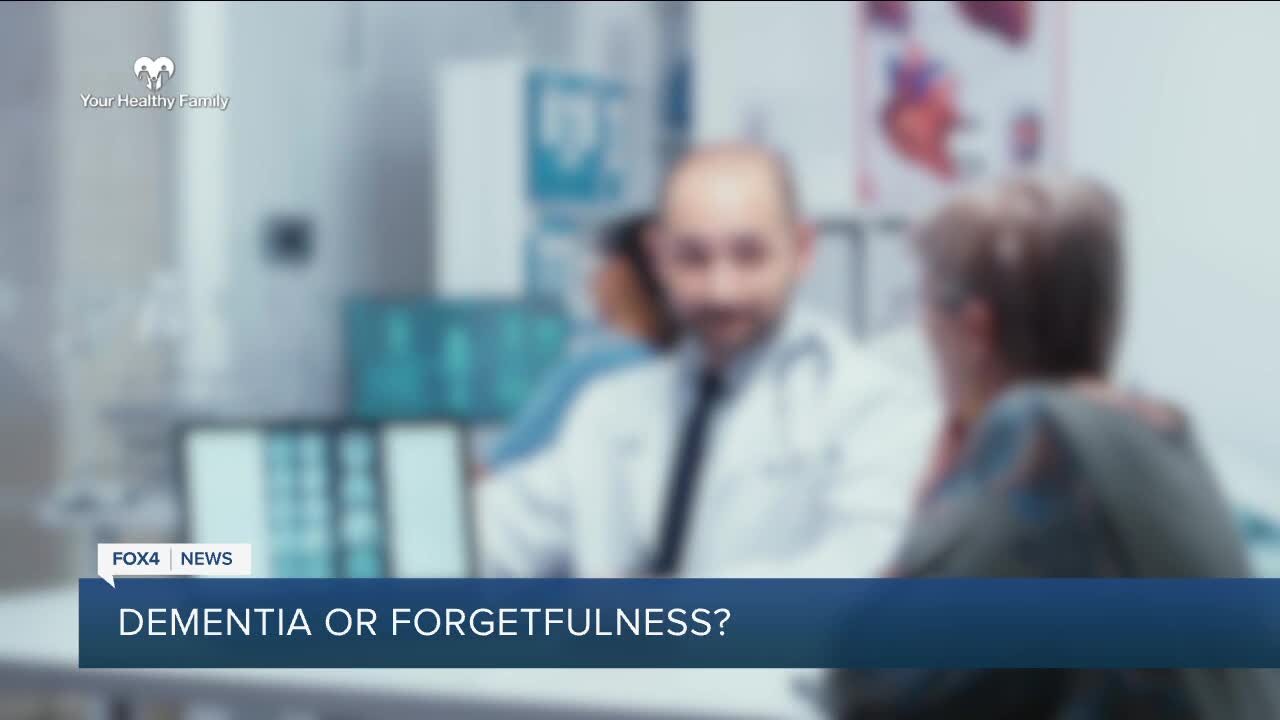 Your Healthy Family: Is it dementia or forgetfulness?