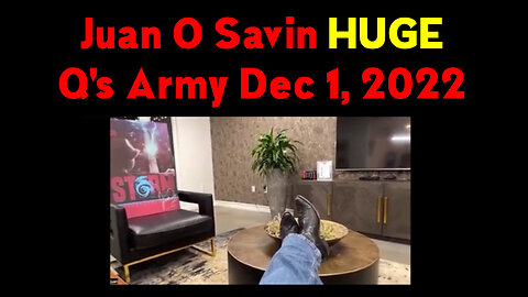 Juan O Savin "Q's Army" 12/01/22