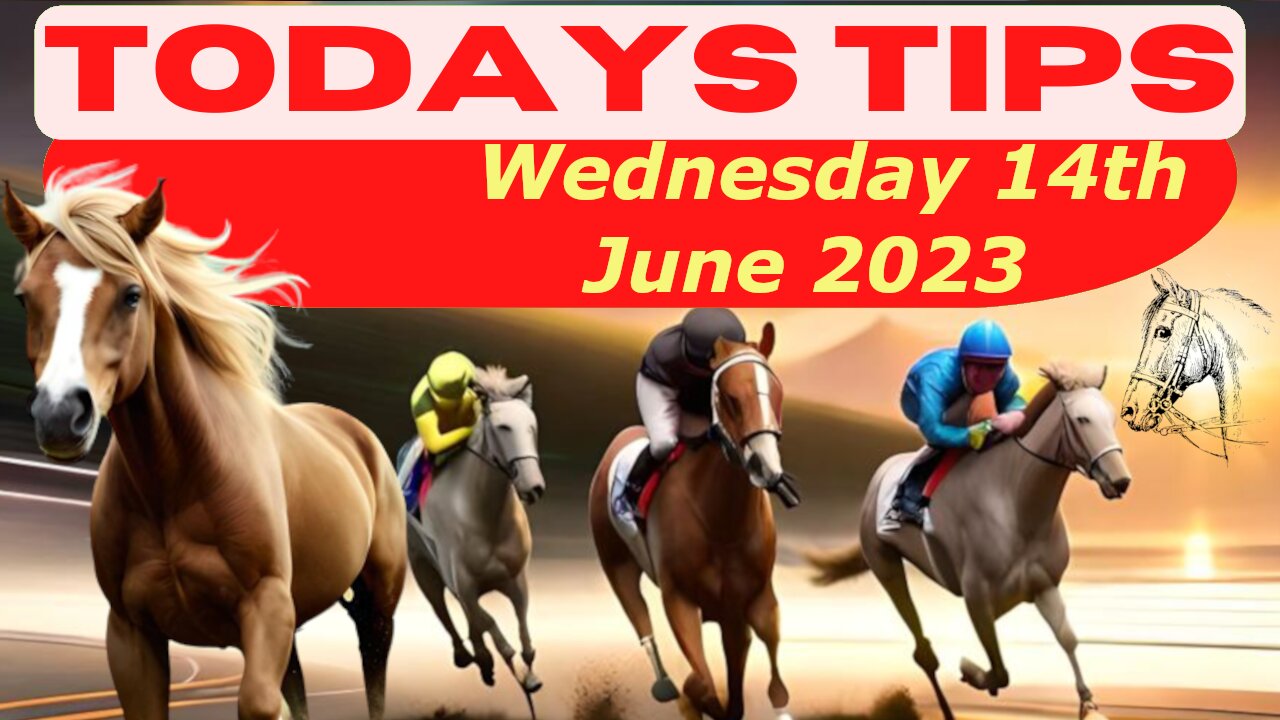 Horse Race Tips Wednesday 14th June 2023 :❤️Super 9 Free Horse Race Tips🐎📆Get ready!😄