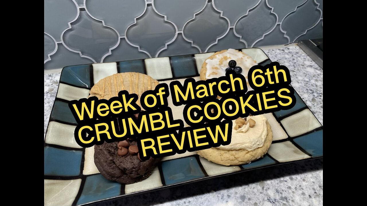 Crumbl Cookies Review. Week of March 6th, 2023