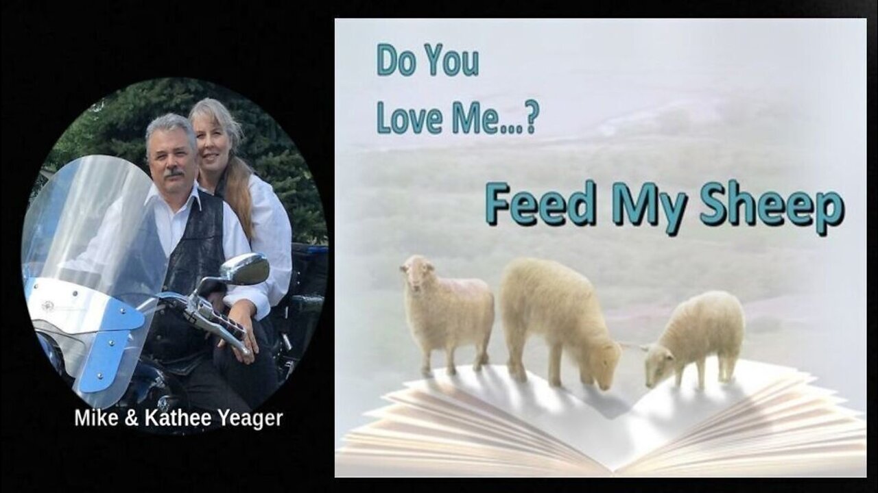 If you Love ME, Feed My Sheep by Doc Yeager