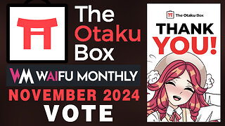 Otaku Box & Waifu Monthly Product Voting - November