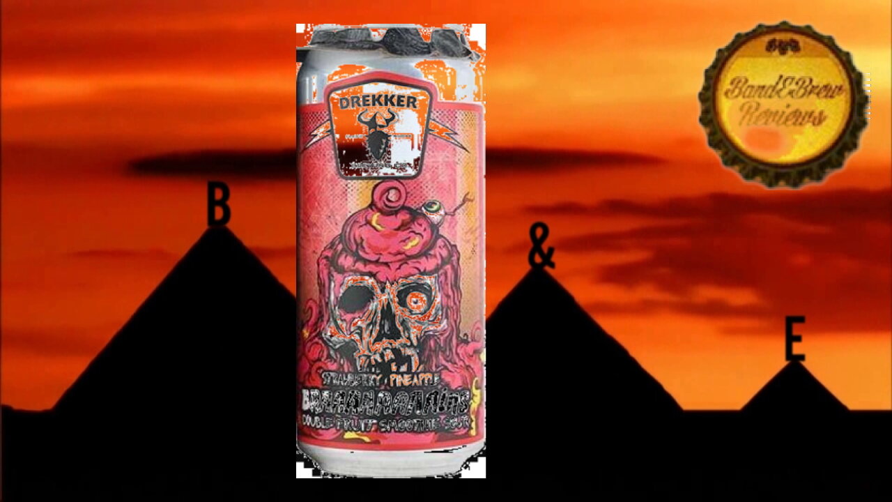 Strawberry Pinapple BRAAAAAAAAins from Drekker Brewing