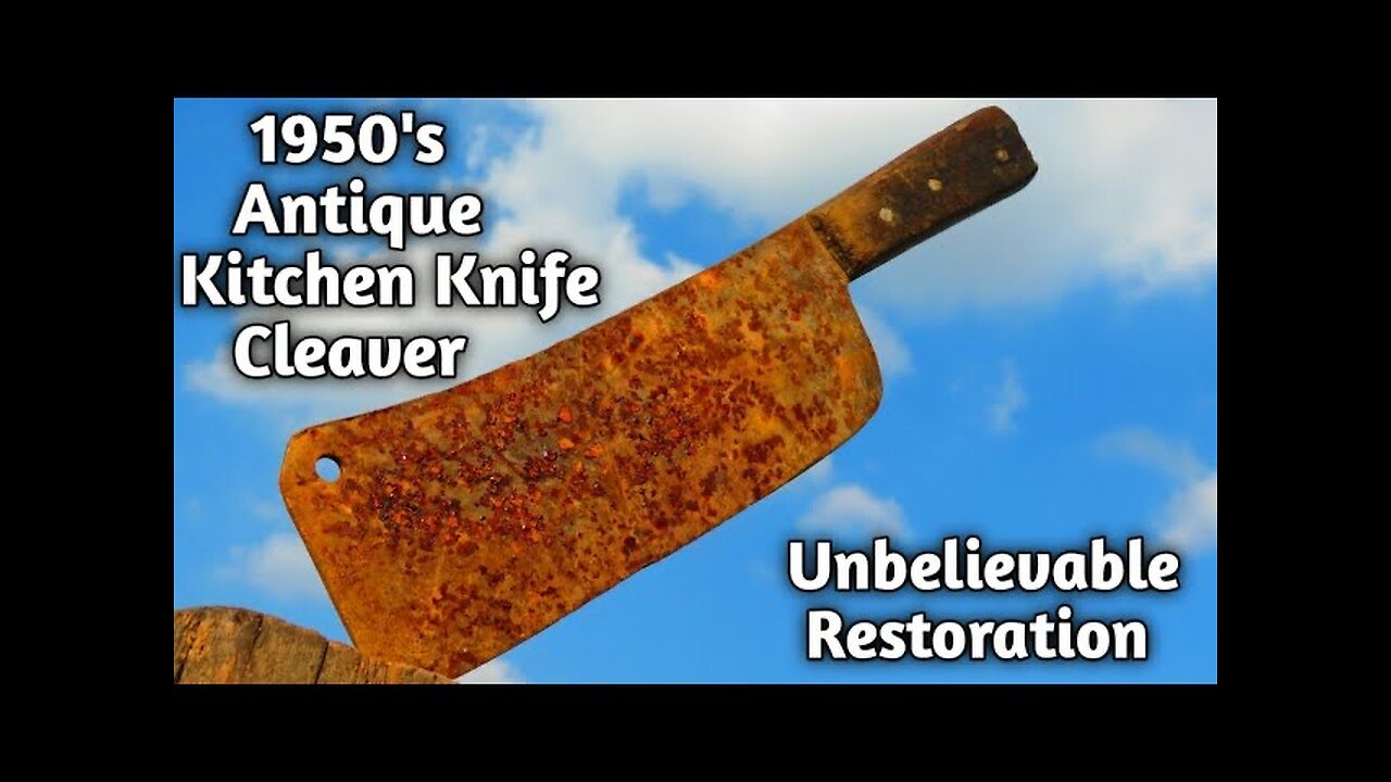 1950,s Antique Cleaver Restoration