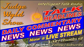 20230526 Friday Quick Daily News Headline Analysis 4 Busy People Snark Commentary on Top News