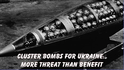 CLUSTER BOMBS FOR UKRAINE