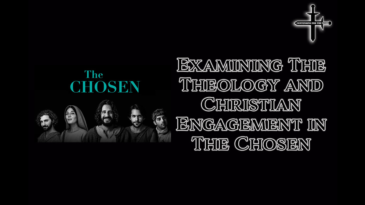 Examining the Theology and Christian Engagement in The Chosen