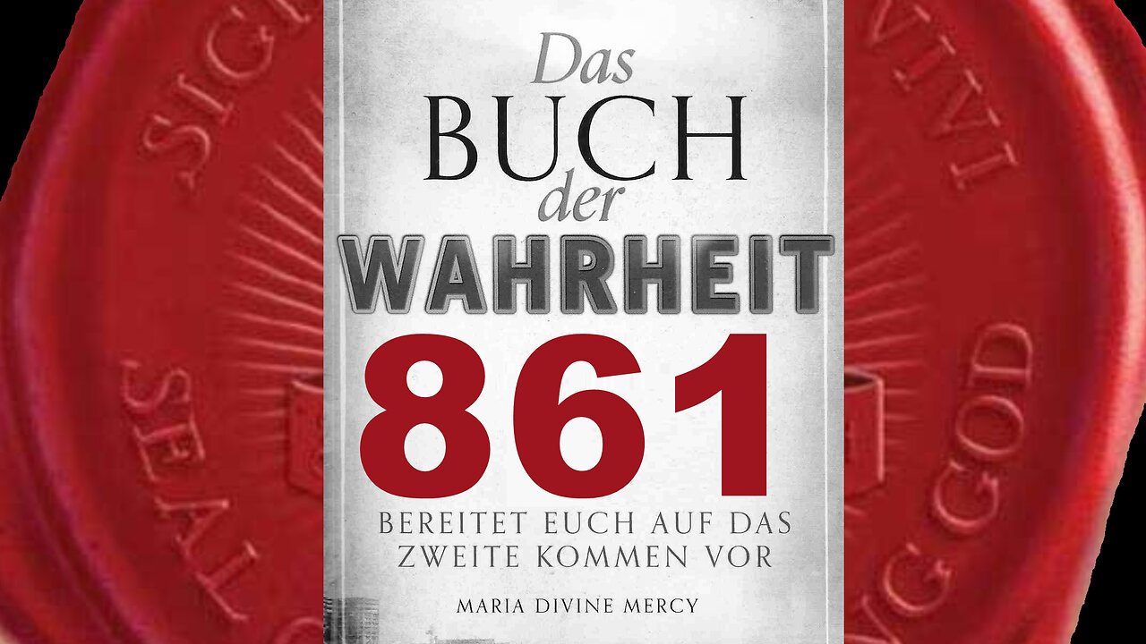 Zeichen des Tieres wird Tod bringen. Tod der Seele und Tod durch Krankheit(Buch der Wahrheit Nr 861)