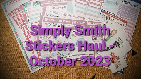 Simply Smith Stickers December Haul - Oct. 2023