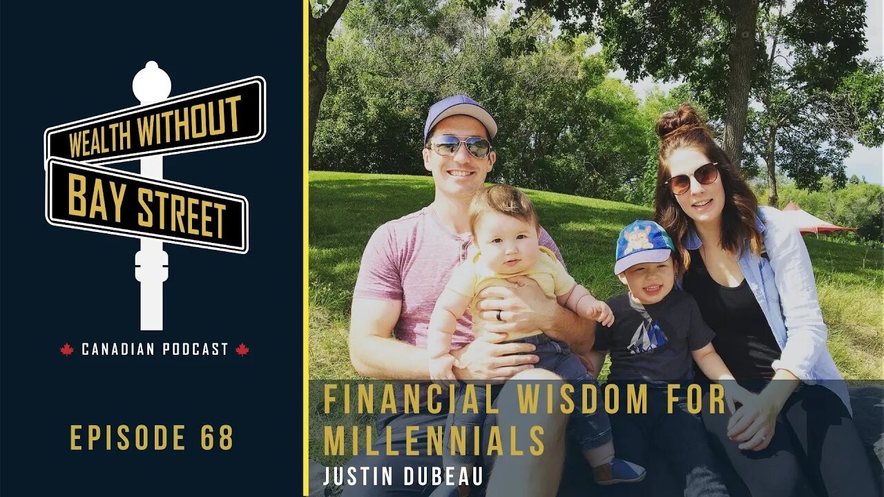 Financial Wisdom For Millennials - Client Series | Wealth Without Bay Street