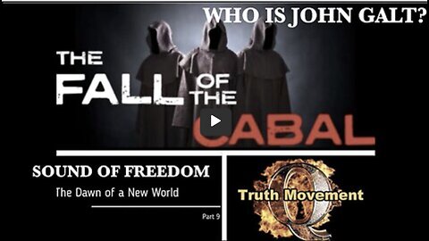 REPOST- Fall Of The Cabal Pt 9 - Dawn of A New World - The Q & Anons Truth Movement THX John Galt