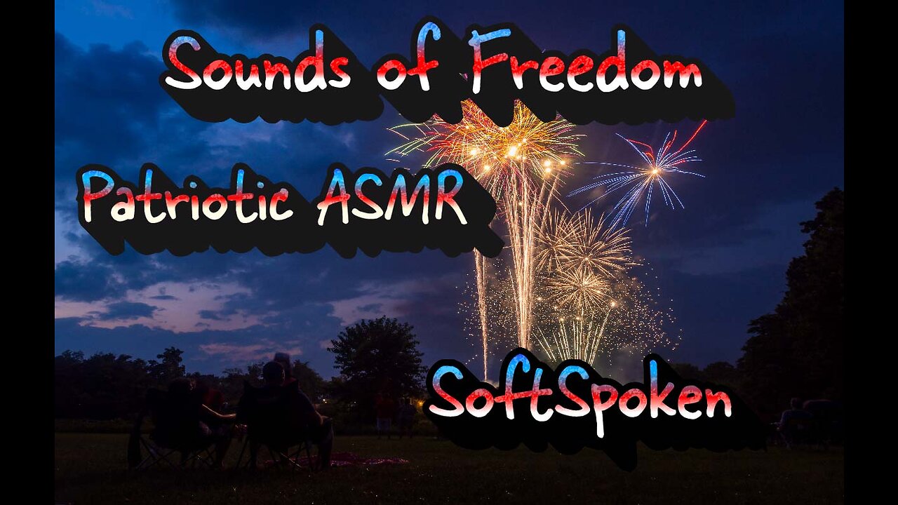 Independence Day ASMR: Soothing Affirmations 🗽💓