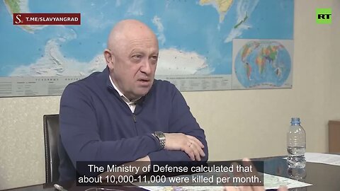 Wagner Chief Yevgeny Prigozhin : 10000-11000 Ukrainian soldiers are killed per month.