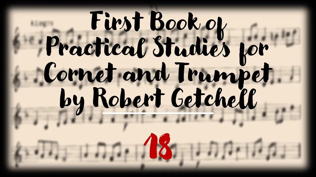 First Book of Practical Studies for Cornet and Trumpet by Robert Getchell 18