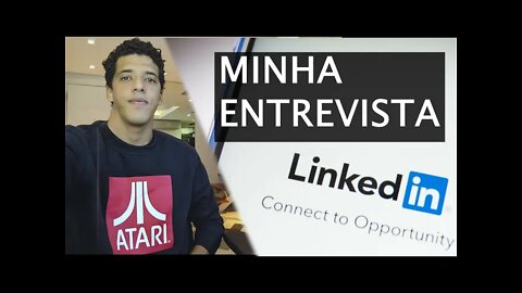 Meu processo seletivo para trabalhar no Linkedin