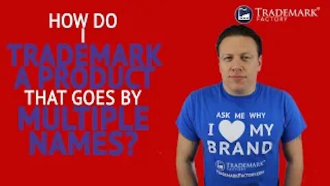 How Do I Trademark A Product That Goes By Multiple Names? | You Ask, Andrei Answers