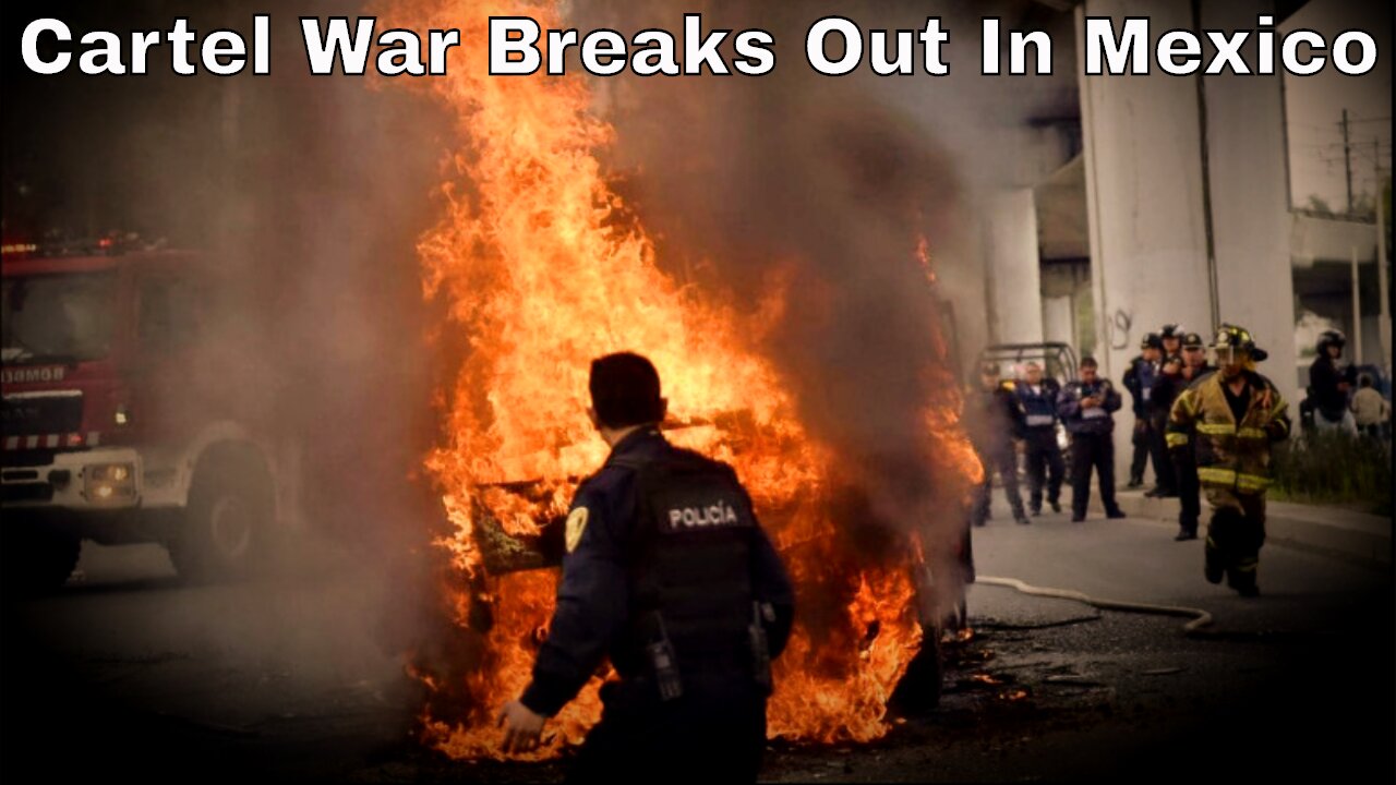Cartel War Breaks Out In Mexico