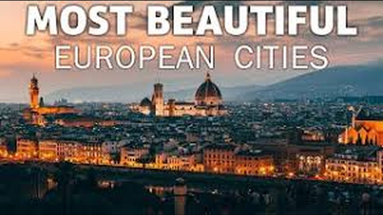 Top 10 Best Cities To Visit In Europe 2022