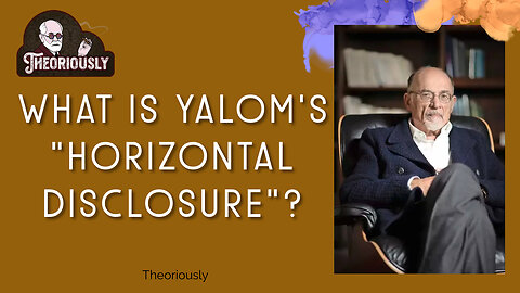 Yalom's Horizontal Disclosure Technique