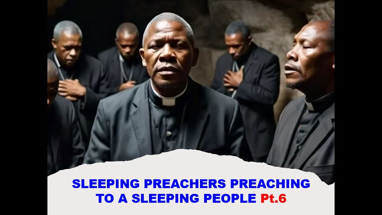 11-23-24 SLEEPING PREACHERS PREACHING TO A SLEEPING PEOPLE Pt.6 - AY - By Evangelist Benton Callwood