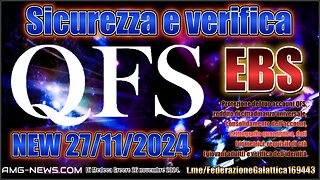 NEW 27/11/2024 Notizie QFS - SICUREZZA E VERIFICA - E B S -