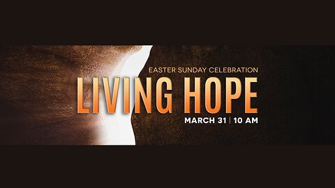 Living Hope (Matthew 28:1-8; 1 Peter 1:3-4)