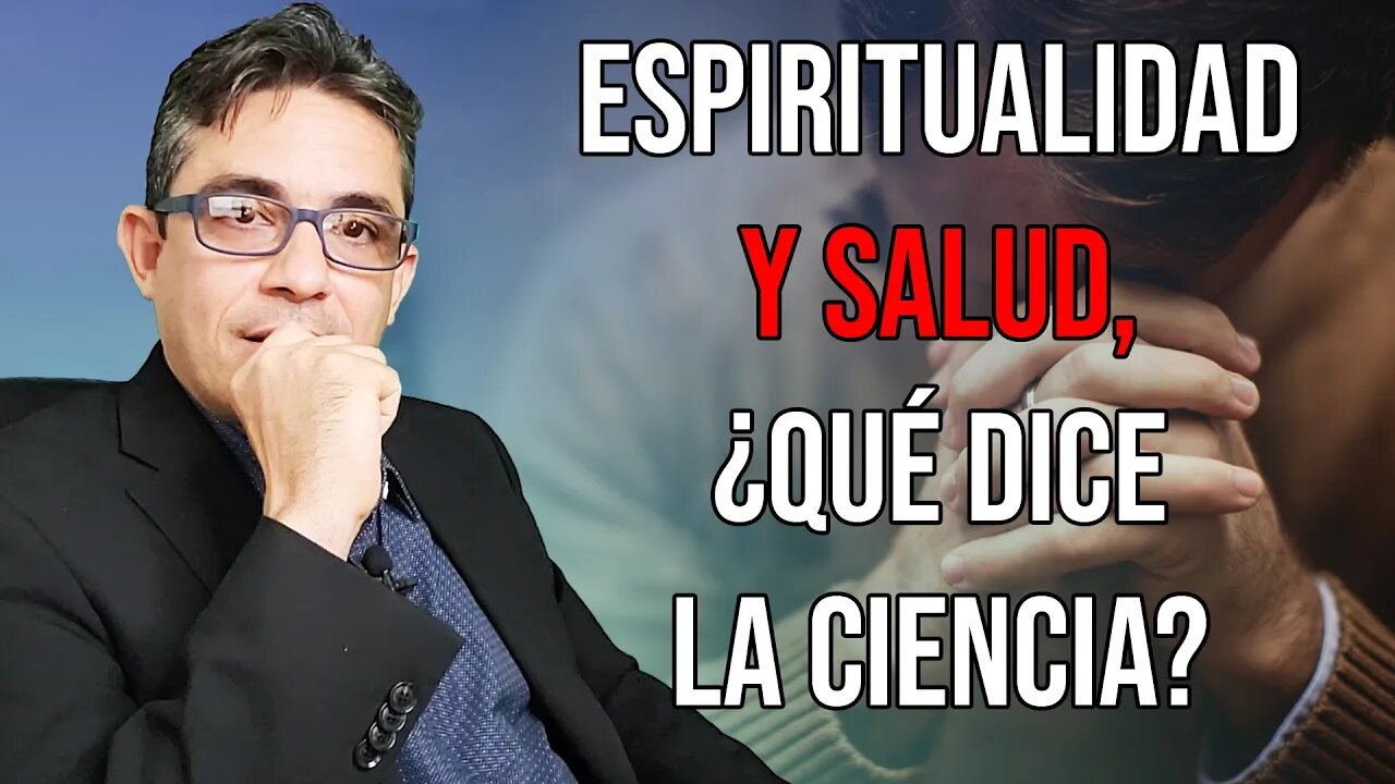 Espiritualidad y Salud: ¿qué dice la ciencia?