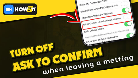 How to turn off ask to confirm when leaving a meeting Zoom