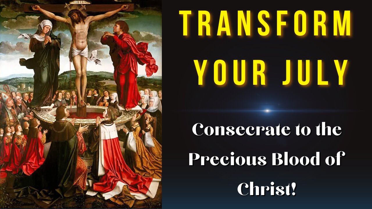 Month of July Consecration to the Precious Blood of Jesus Christ