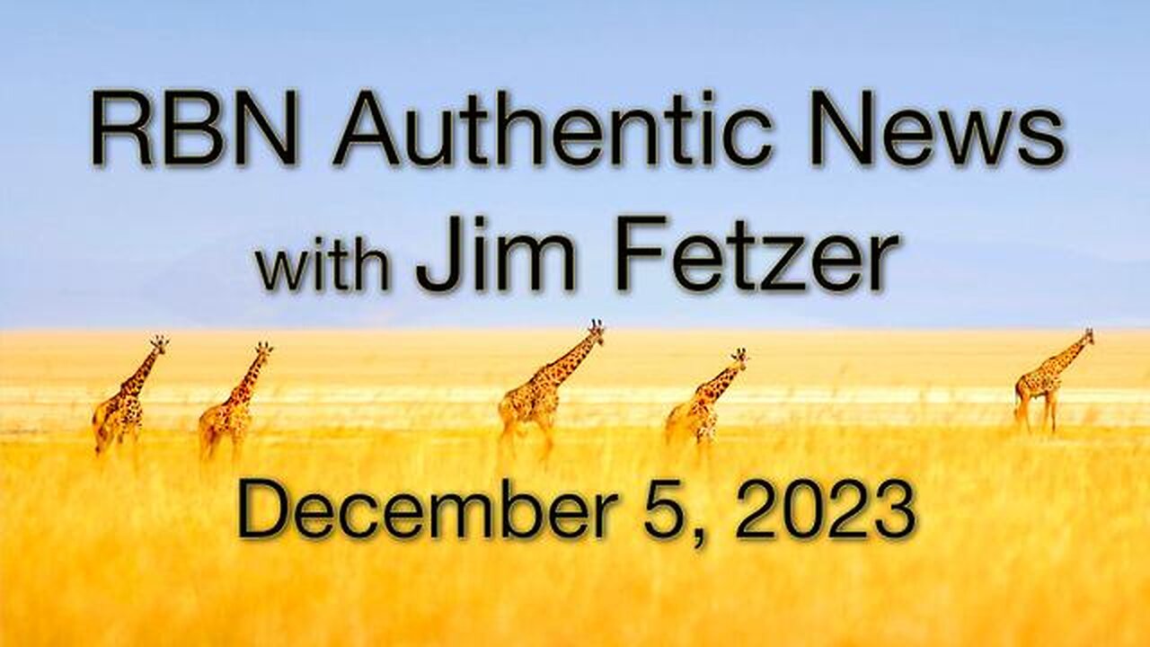 RBN Authentic News (5 December 2023)