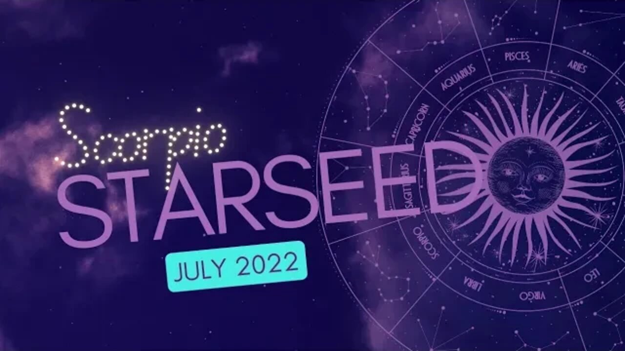 #Scorpio Starseed Oracle Reading July 2022 Drop a like and don't be a Hater!