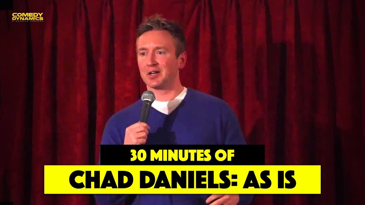 30 Minutes of Chad Daniels: As Is - Stand-Up Comedy