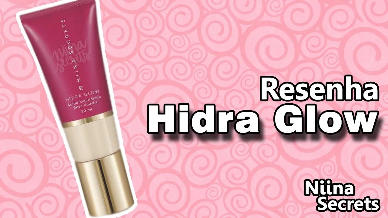 HIDRA GLOW - Base Eudora com Niina Secrets