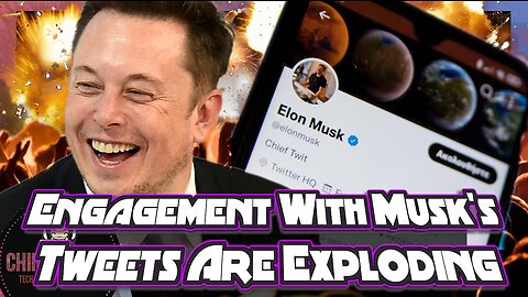 Engagement With Musk's Tweets Are Exploding